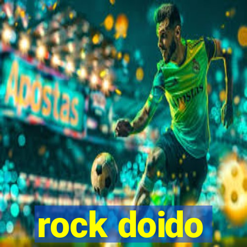 rock doido